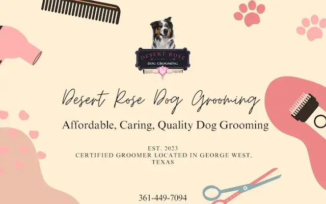 Desert Rose Dog Grooming in George West, TX
