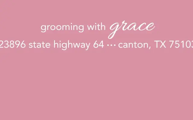 Grooming With Grace in Canton, TX